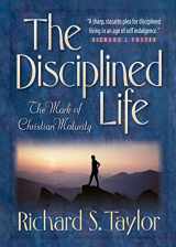 9780764225970-0764225979-The Disciplined Life: The Mark of Christian Maturity