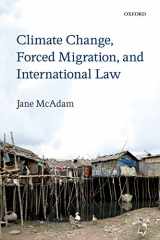 9780199682225-0199682224-Climate Change, Forced Migration, and International Law
