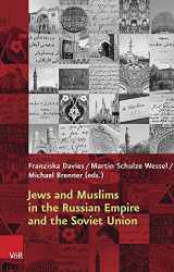 9783525310281-3525310285-Jews and Muslims in the Russian Empire and the Soviet Union (Religiose Kulturen Im Europa Der Neuzeit)