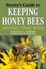 9781603425506-1603425500-Storey's Guide to Keeping Honey Bees: Honey Production, Pollination, Bee Health (Storey’s Guide to Raising)