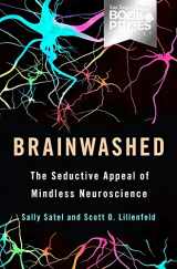 9780465018772-0465018777-Brainwashed: The Seductive Appeal of Mindless Neuroscience
