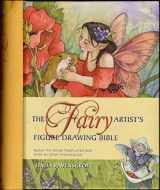 9781844484379-1844484378-The Fairy Artist's Figure Drawing Bible: Ready to Draw Templates and Step-by-Step Techniques