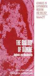 9780306426650-030642665X-The Biology of Taurine: Methods and Mechanisms (Advances in Experimental Medicine and Biology, 217)