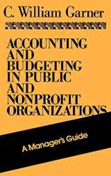 9781555423360-1555423361-Accounting and Budgeting in Public and Nonprofit Organizations