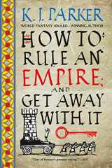 9780316498678-031649867X-How to Rule an Empire and Get Away with It
