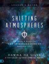 9780768415704-0768415705-Shifting Atmospheres Leader's Guide: Discerning and Displacing the Spiritual Forces Around You
