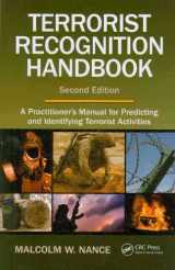 9781420071832-1420071831-Terrorist Recognition Handbook: A Practitioner's Manual for Predicting and Identifying Terrorist Activities, Second Edition