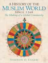 9780205677801-0205677800-History Of The Muslim World (Since 1260)- (Value Pack w/MySearchLab)