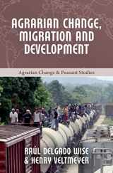 9781552668122-1552668126-Agrarian Change, Migration and Development (Agrarian Change and Peasant Studies)