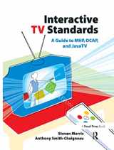 9780240806662-0240806662-Interactive TV Standards: A Guide to MHP, OCAP, and JavaTV