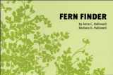 9780912550244-0912550244-Fern Finder: A Guide to Native Ferns of Central and Northeastern United States and Eastern Canada (Nature Study Guides)