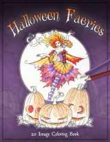 9781537067582-1537067583-Halloween Faeries Coloring Book