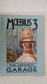 9780871352804-087135280X-Moebius 3: The Airtight Garage (Epic Graphic novel)