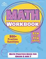9781628458572-1628458577-6th and 7th Grade Math Workbook: Math Practice Book for Grade 6 and 7: [New Edition Includes 900+ Practice Questions]