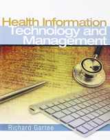 9780132573962-0132573962-Health Information Technology and Management with Student Workbook