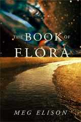 9781542042093-1542042097-The Book of Flora (The Road to Nowhere)