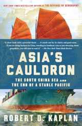 9780812984804-0812984803-Asia's Cauldron: The South China Sea and the End of a Stable Pacific