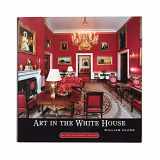 9781931917766-1931917760-Art in the White House
