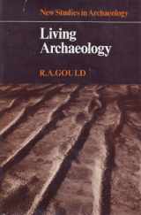 9780521230933-0521230934-Living Archaeology (New Studies in Archaeology)