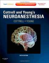 9780323059084-0323059082-Cottrell and Young's Neuroanesthesia: Expert Consult: Online and Print (Expert Consult Title: Online + Print)