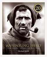 9780717189564-0717189562-An Unsung Hero: Tom Crean: Antarctic Survivor - 20th anniversary illustrated edition