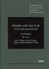 9780314199867-0314199861-Sports and the Law: Text, Cases and Problems (American Casebook Series)