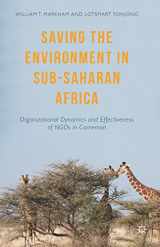 9781137507181-1137507187-Saving the Environment in Sub-Saharan Africa: Organizational Dynamics and Effectiveness of NGOs in Cameroon