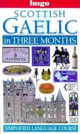 9780852853696-0852853696-Scottish Gaelic in Three Months (Hugo)
