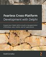 9781800203822-1800203829-Fearless Cross-Platform Development with Delphi: Expand your Delphi skills to build a new generation of Windows, web, mobile, and IoT applications