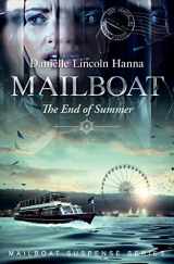 9781737396215-1737396211-Mailboat V: The End of Summer (Mailboat Suspense Series)