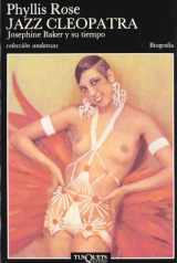 9788472233706-8472233707-Jazz Cleopatra: Josephine Baker y su tiempo (Spanish Edition)