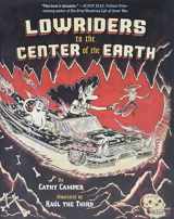 9781452123431-1452123438-Lowriders to the Center of the Earth