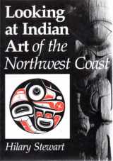9780888942296-088894229X-Looking at Indian Art of the Northwest Coast