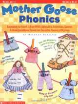 9780439129275-0439129273-Mother Goose Phonics: Learning to Read Is Fun With Adorable Activities, Games and Manipulatives Based on Favorite Nursery Rhymes