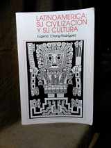 9780883773000-0883773007-Latinoamérica, su civilización y su cultura (Spanish Edition)