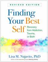 9781462539901-1462539904-Finding Your Best Self: Recovery from Addiction, Trauma, or Both