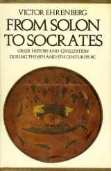 9780416776102-0416776108-From Solon to Socrates;: Greek history and civilization during the sixth and fifth centuries B.C