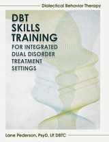 9781936128327-1936128322-DBT Skills Training for Integrated Dual Disorder Treatment Settings