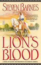 9780446612210-0446612219-Lion's Blood: A Novel of Slavery and Freedom in an Alternate America