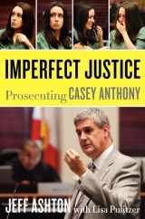9780062125323-006212532X-Imperfect Justice: Prosecuting Casey Anthony