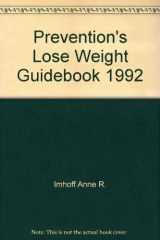 9780878579839-0878579834-Prevention's Lose Weight Guidebook 1992