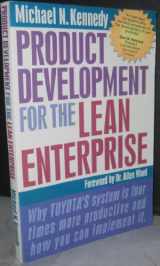 9781892538185-1892538180-Product Development for the Lean Enterprise: Why Toyota's System Is Four Times More Productive and How You Can Implement It