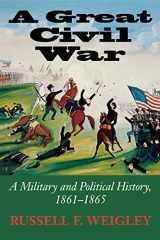 9780253217066-0253217067-A Great Civil War: A Military and Political History, 1861-1865
