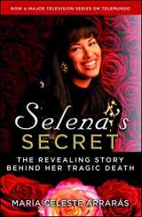 9781476775050-1476775052-Selena's Secret: The Revealing Story Behind Her Tragic Death