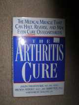 9780788156854-0788156853-The Arthritis Cure: The Medical Miracle That Can Halt, Reverse, and May Even Cure Osteoarthritis