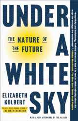 9780593136287-0593136284-Under a White Sky: The Nature of the Future