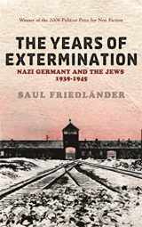 9780753824450-0753824450-Nazi Germany And the Jews: The Years Of Extermination: 1939-1945: Nazi Germany and the Jews 1939-1945