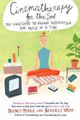 9780385337045-0385337043-Cinematherapy for the Soul: The Girl's Guide to Finding Inspiration One Movie at a Time
