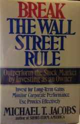 9780201632811-0201632810-Break The Wall Street Rule: Outperform The Stock Market By Investing As An Owner