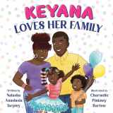 9780316461672-0316461679-Keyana Loves Her Family